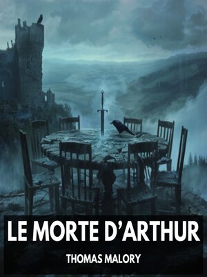 cover image of Le Morte d'Arthur (Unabridged)